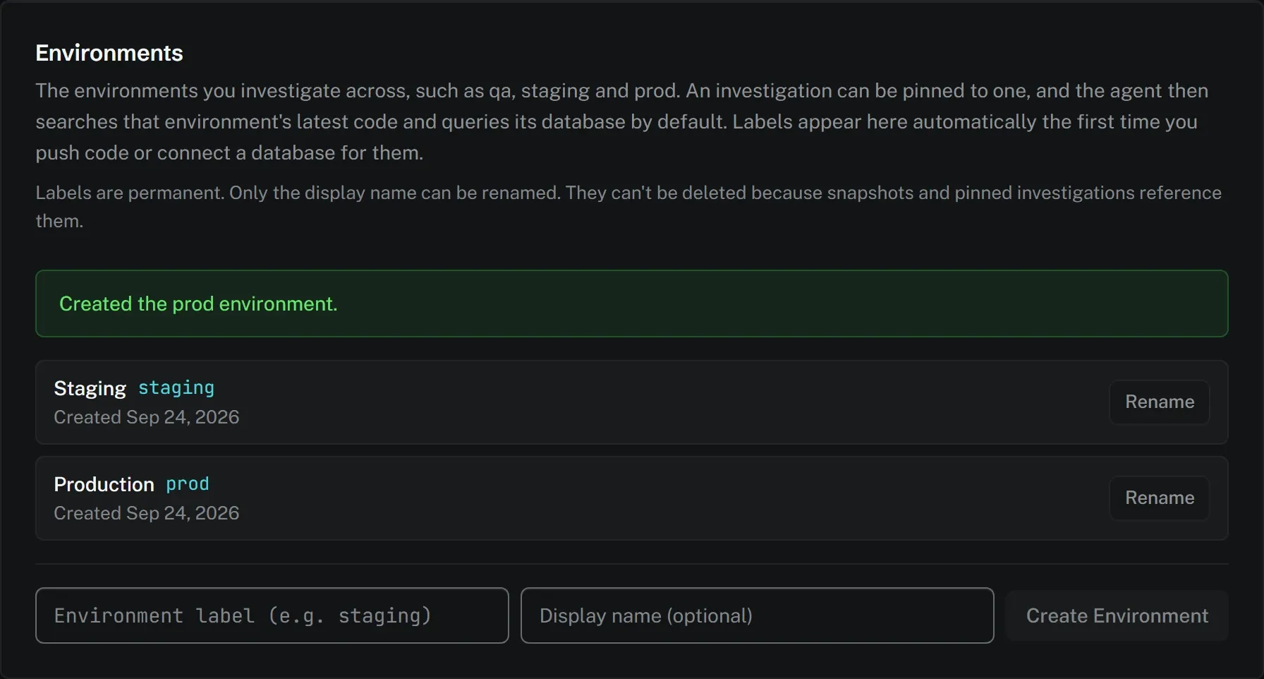 Screenshot of The environments you investigate across. Settings → Environments. Labels appear on first use, a display name makes them read like English in the picker, and creating a label that already exists is refused rather than silently merged.